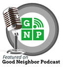 Featured on Good Neighbor Podcast